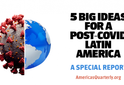 AQ's Five Big Ideas for a Post-COVID Latin America