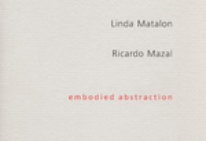Embodied Abstraction: Laura Anderson Barbata, Linda Matalon, Ricardo Mazal