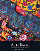 Maya Textile Art: Collections of the Centro de Textiles del Mundo Maya