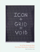 Art of the Americas from the Chase Manhattan Collection: ICON + GRID + VOID