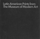 Latin American Prints from the Museum of Modern Art