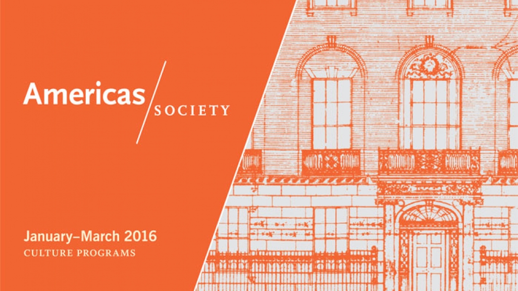 Americas Society Winter 2016 Culture Calendar