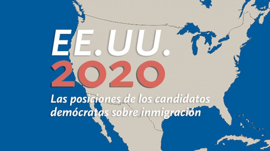 EEUU 2020 candidatos democratas sobre la inmigracion