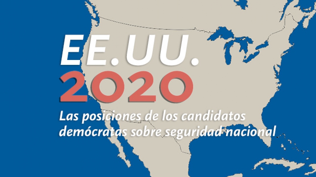 EEUU 2020: Los candidatos demócratas sobre la seguridad nacional