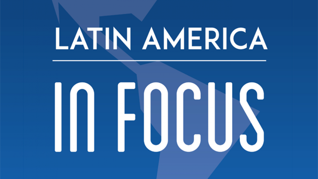 Latin America in Focus