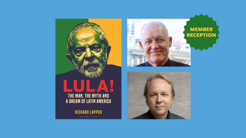 Graphic with book cover for "Lula! The Man, the Myth and the Dream of Latin America," with inset images of two men at right against a light blue background with a green bubble saying "Member Reception" at right