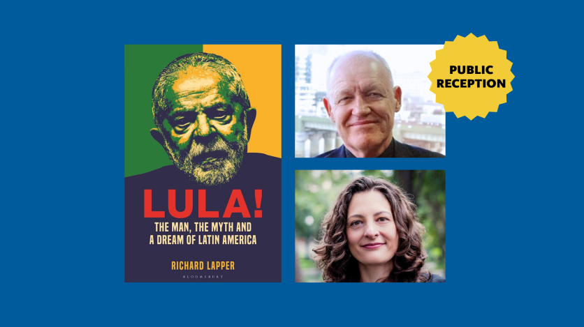 Graphic with book cover for "Lula! The Man, the Myth and the Dream of Latin America," with inset images of a man in a coat and tie and a woman with curly brown hair at right, plus yellow badge saying "Public Reception" against a dark blue background.
