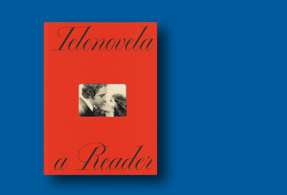 Telenovela: A Reader