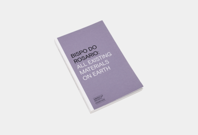 Bispo do Rosario: All Existing Materials on Earth Pocket Book