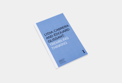 Lydia Cabrera and Édouard Glissant: Trembling Thinking