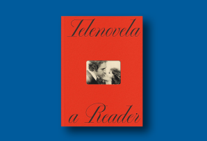 Telenovela: A Reader