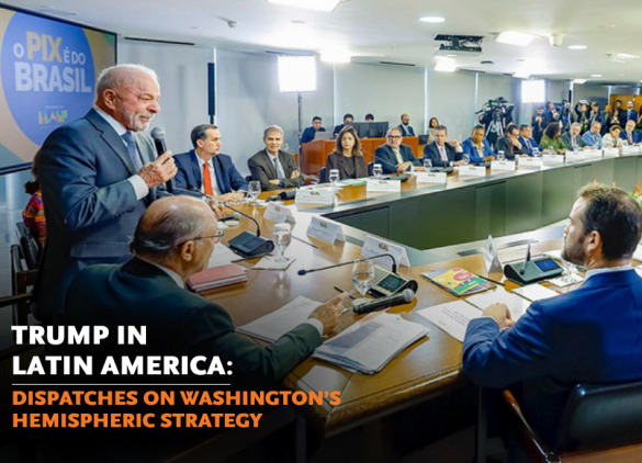 Trump in Latin America: Brazil Hit with Tariffs and Terrorist Designations