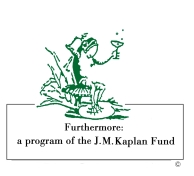 Furthermore: A Program of the J. M. Kaplan Fund