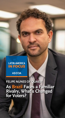 Felipe Nunes on AS/COA's Latin America in Focus podcast